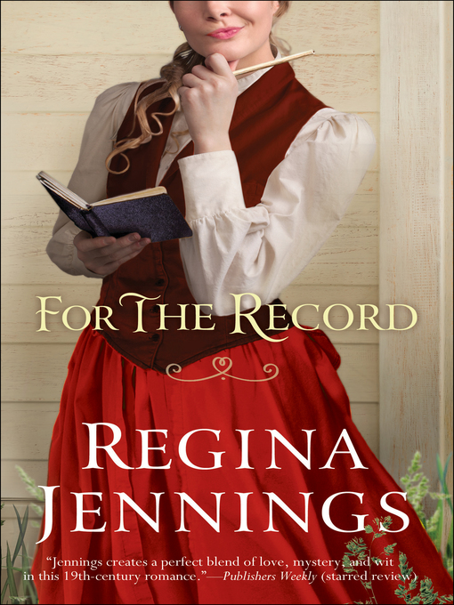 Title details for For the Record by Regina Jennings - Available